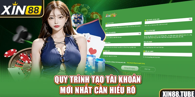Quy trình tạo tài khoản mới nhất cần hiểu rõ